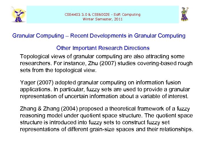  CSE 4403 3. 0 & CSE 6002 E - Soft Computing Winter Semester,