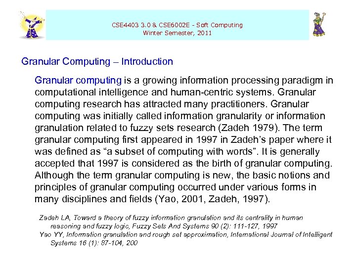  CSE 4403 3. 0 & CSE 6002 E - Soft Computing Winter Semester,