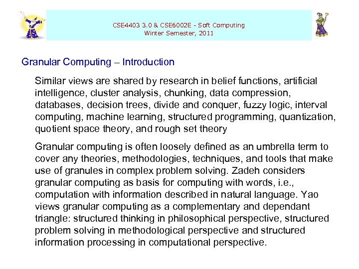  CSE 4403 3. 0 & CSE 6002 E - Soft Computing Winter Semester,