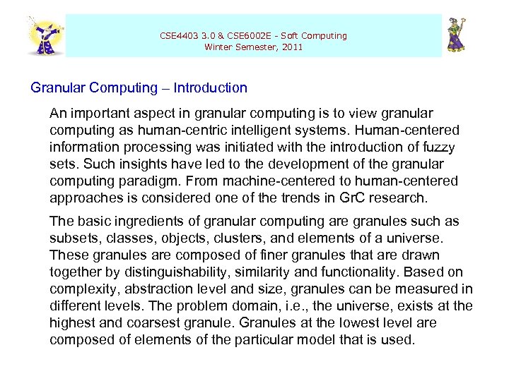  CSE 4403 3. 0 & CSE 6002 E - Soft Computing Winter Semester,