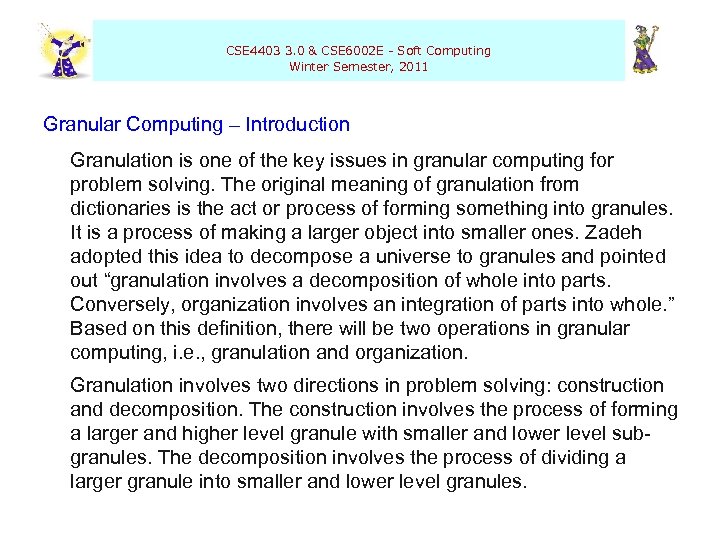  CSE 4403 3. 0 & CSE 6002 E - Soft Computing Winter Semester,