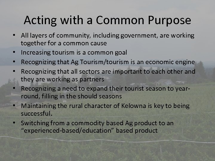 Acting with a Common Purpose • All layers of community, including government, are working
