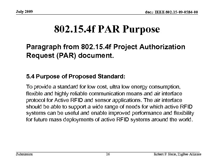 July 2009 doc. : IEEE 802. 15 -09 -0584 -00 802. 15. 4 f