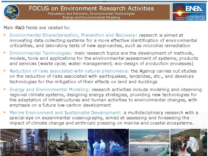FOCUS on Environment Research Activities Prevention and Recovery, Environmental Technologies Energy and Environmental Modeling