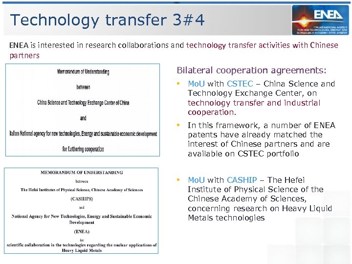 Technology transfer 3#4 ENEA is interested in research collaborations and technology transfer activities with