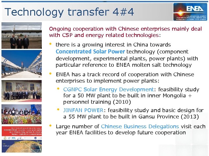 Technology transfer 4#4 Ongoing cooperation with Chinese enterprises mainly deal with CSP and energy