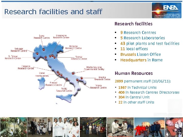 Research facilities and staff Research facilities • • • 9 Research Centres 5 Research