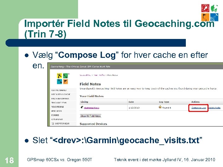 Importér Field Notes til Geocaching. com (Trin 7 -8) l l 18 Vælg “Compose