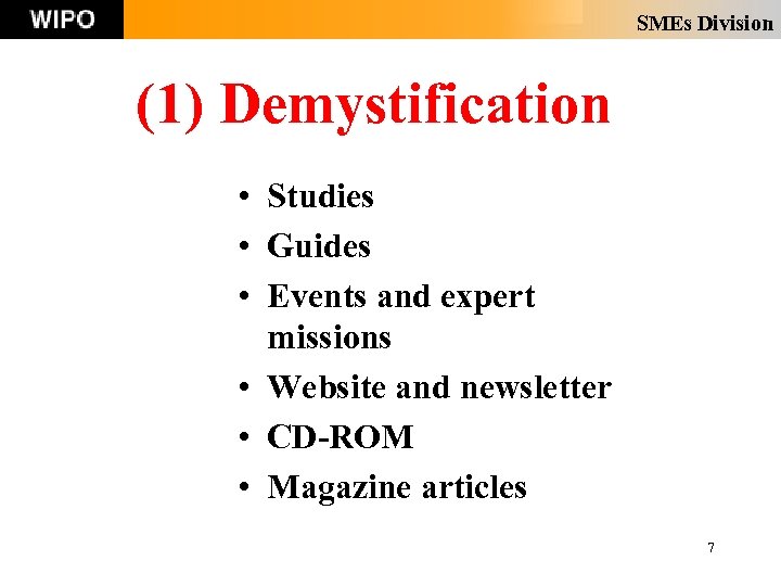 SMEs Division (1) Demystification • Studies • Guides • Events and expert missions •