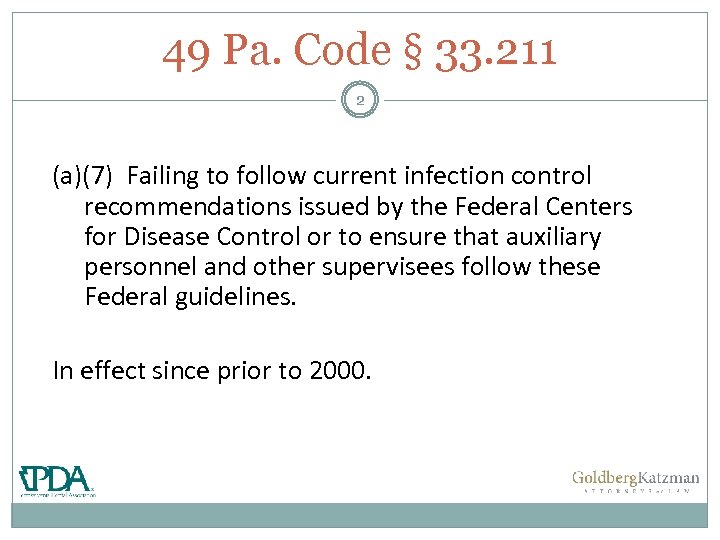 49 Pa. Code § 33. 211 2 (a)(7) Failing to follow current infection control