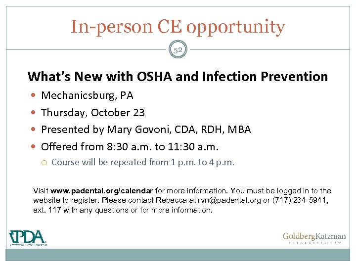 In-person CE opportunity 52 What’s New with OSHA and Infection Prevention Mechanicsburg, PA Thursday,