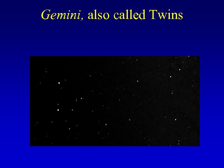 Gemini, also called Twins 