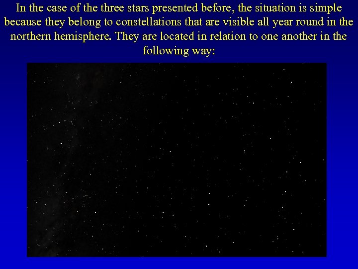 In the case of the three stars presented before, the situation is simple because