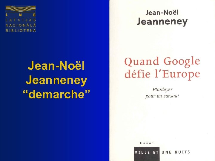 Jean-Noël Jeanneney “demarche” 