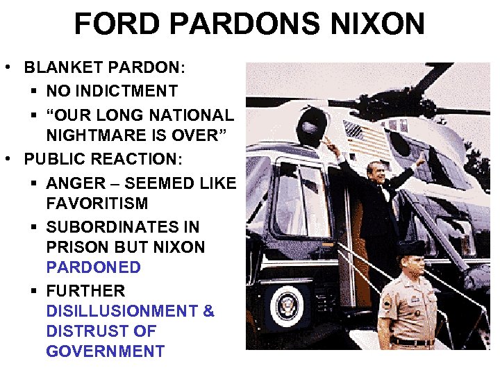 FORD PARDONS NIXON • BLANKET PARDON: § NO INDICTMENT § “OUR LONG NATIONAL NIGHTMARE