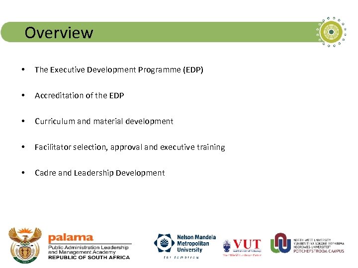 Overview • The Executive Development Programme (EDP) • Accreditation of the EDP • Curriculum