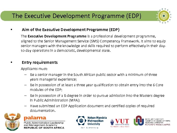 The Executive Development Programme (EDP) • Aim of the Executive Development Programme (EDP) The