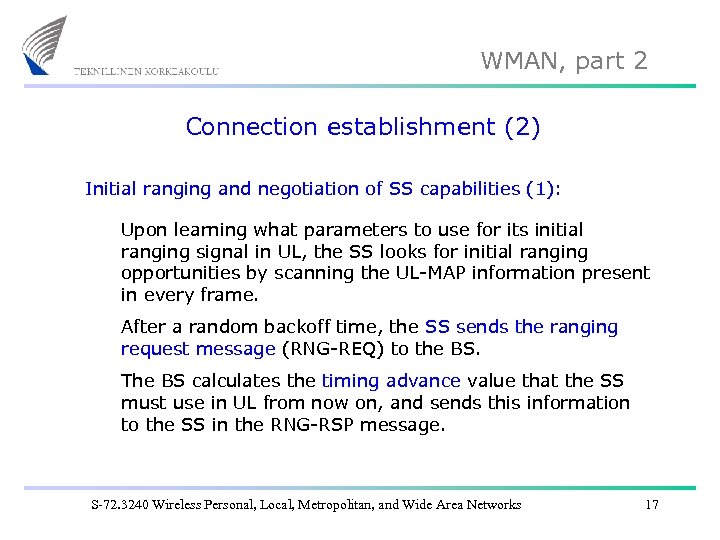 WMAN, part 2 Connection establishment (2) Initial ranging and negotiation of SS capabilities (1):