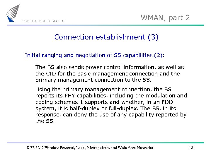 WMAN, part 2 Connection establishment (3) Initial ranging and negotiation of SS capabilities (2):