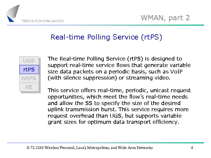 WMAN, part 2 Real-time Polling Service (rt. PS) UGS rt. PS nrt. PS BE