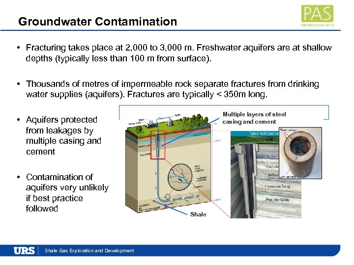 Groundwater Contamination • Fracturing takes place at 2, 000 to 3, 000 m. Freshwater