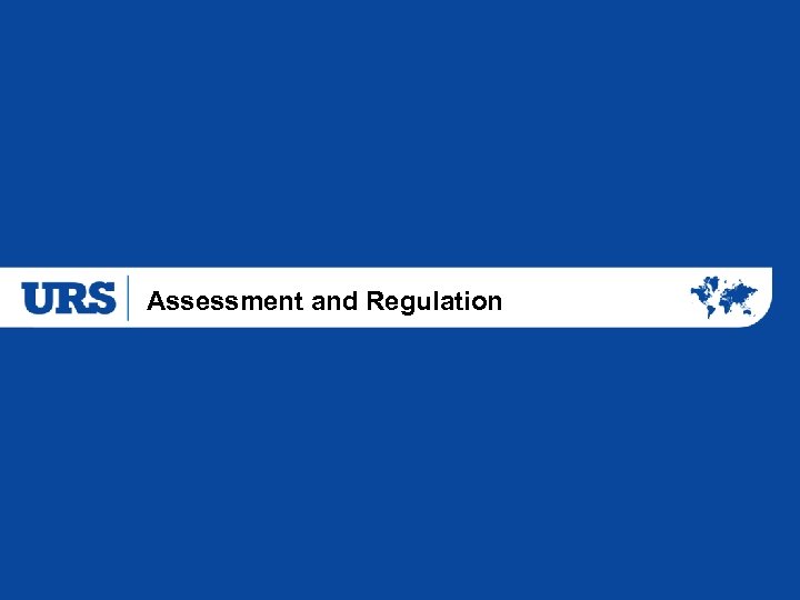 Assessment and Regulation 
