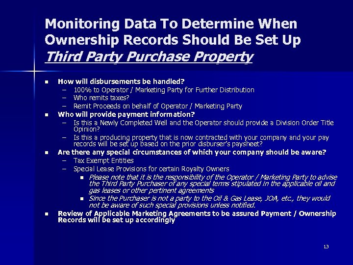 Monitoring Data To Determine When Ownership Records Should Be Set Up Third Party Purchase
