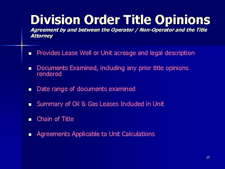 Division Order Title Opinions Agreement by and between the Operator / Non-Operator and the
