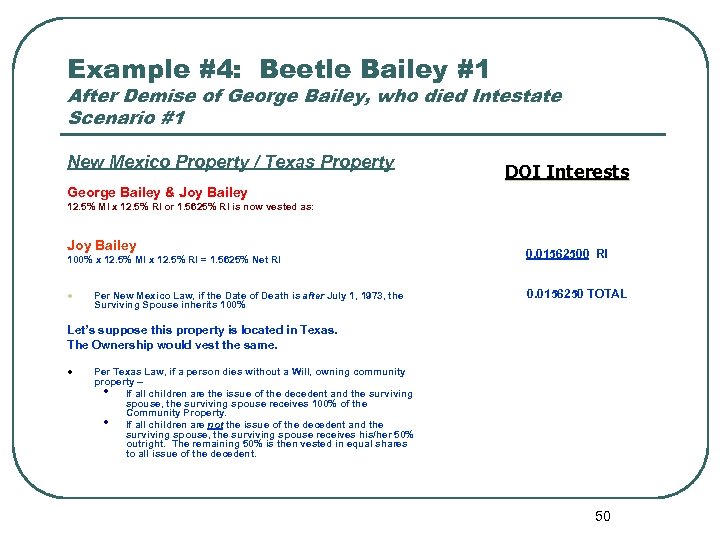 Example #4: Beetle Bailey #1 After Demise of George Bailey, who died Intestate Scenario