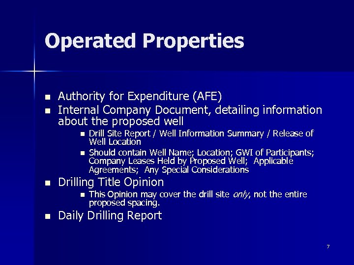 Operated Properties n n Authority for Expenditure (AFE) Internal Company Document, detailing information about