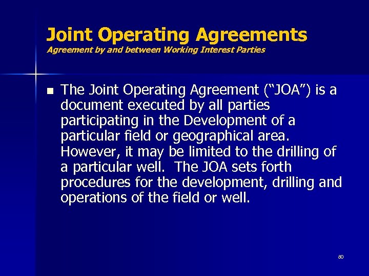 Joint Operating Agreements Agreement by and between Working Interest Parties n The Joint Operating