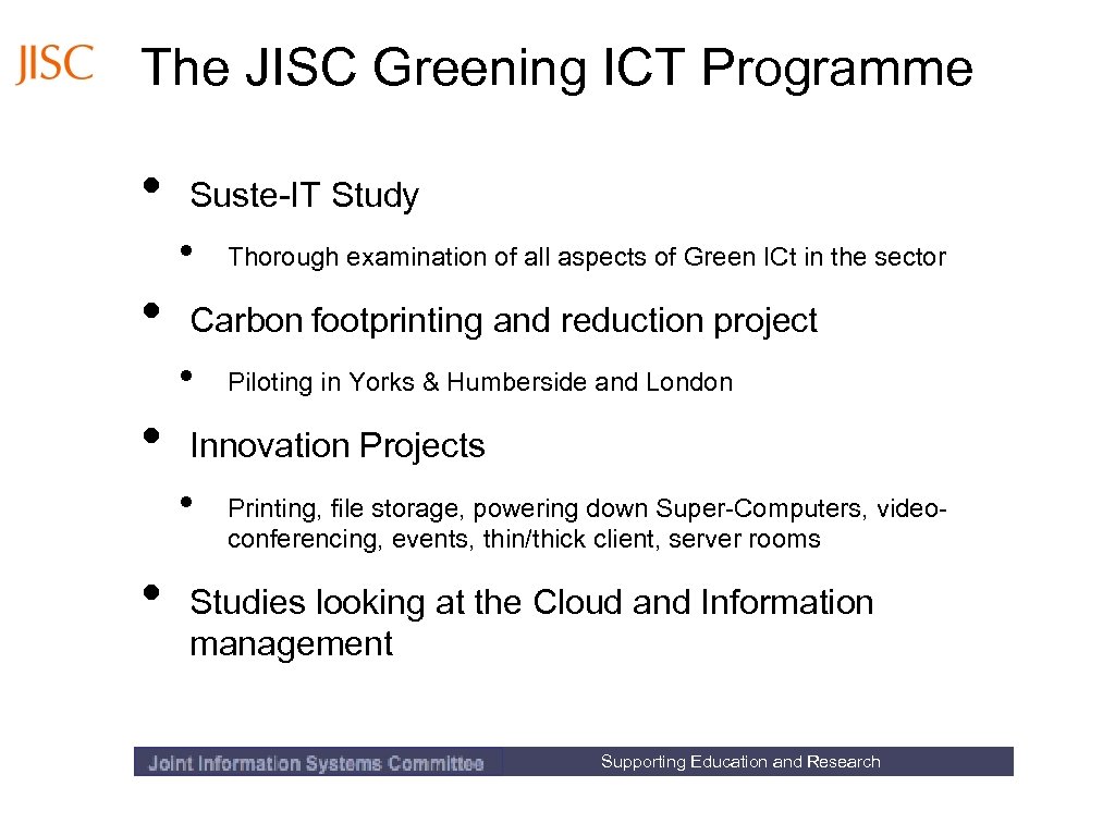 The JISC Greening ICT Programme • Suste-IT Study • • Carbon footprinting and reduction
