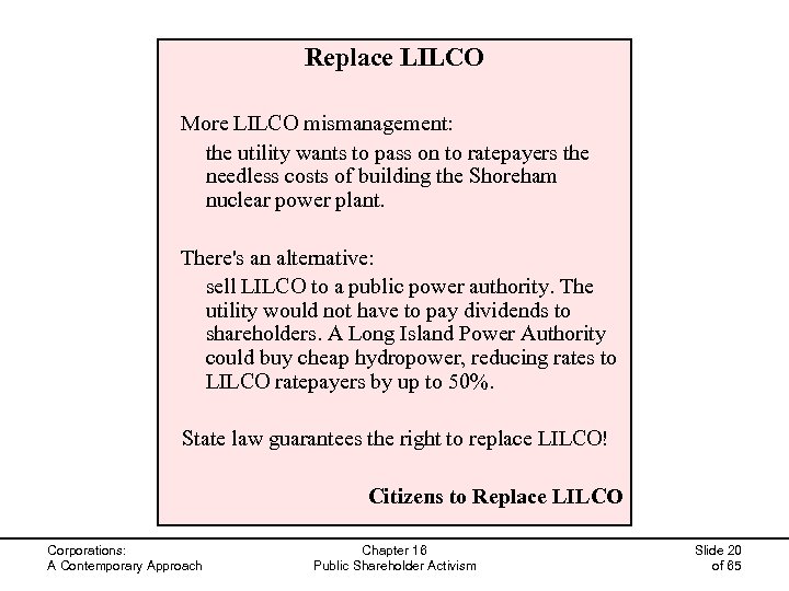 Replace LILCO More LILCO mismanagement: the utility wants to pass on to ratepayers the