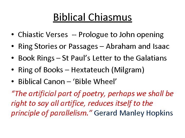 Biblical Chiasmus • Chiastic Verses -- Prologue to John opening • Ring Stories or