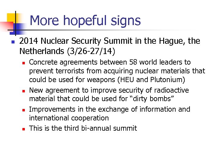 More hopeful signs n 2014 Nuclear Security Summit in the Hague, the Netherlands (3/26