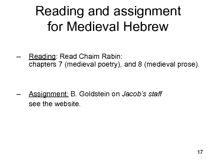 Reading and assignment for Medieval Hebrew – Reading: Read Chaim Rabin: chapters 7 (medieval