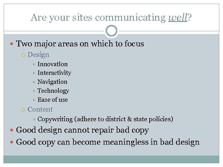 Are your sites communicating well? Two major areas on which to focus Design Innovation