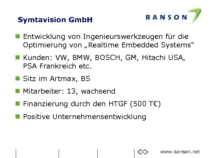 Symtavision Gmb. H n Entwicklung von Ingenieurswerkzeugen für die Optimierung von „Realtime Embedded Systems“