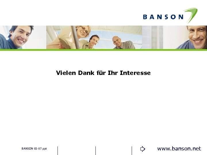 Vielen Dank für Ihr Interesse BANSON 02 -07. ppt www. banson. net 
