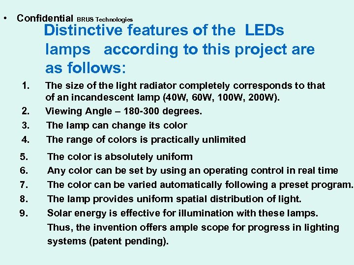  • Confidential BRUS Technologies Distinctive features of the LEDs lamps according to this