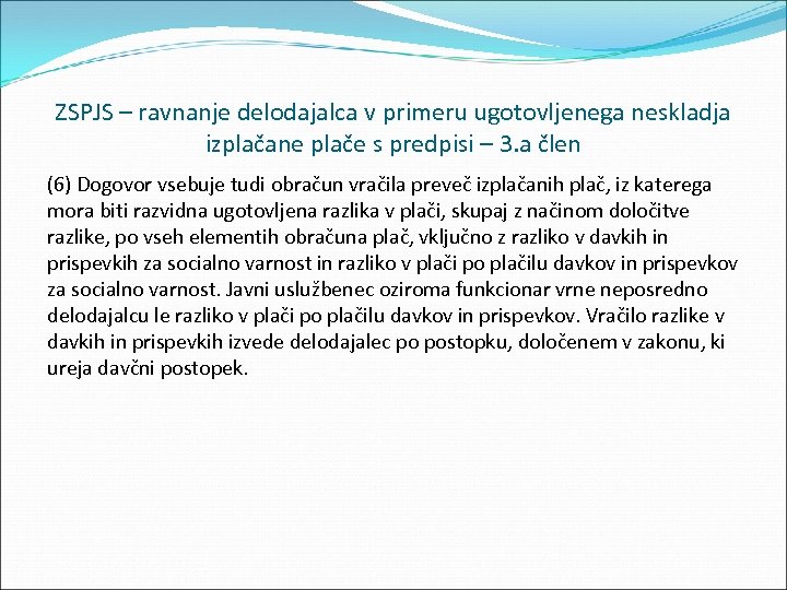 ZSPJS – ravnanje delodajalca v primeru ugotovljenega neskladja izplačane plače s predpisi – 3.