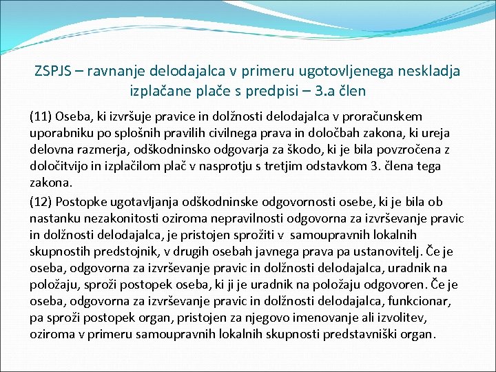 ZSPJS – ravnanje delodajalca v primeru ugotovljenega neskladja izplačane plače s predpisi – 3.