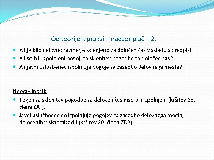 Od teorije k praksi – nadzor plač – 2. Ali je bilo delovno razmerje
