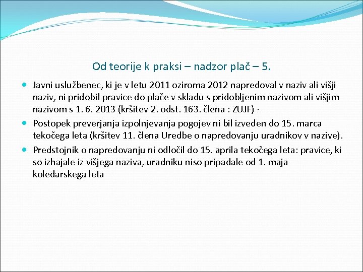 Od teorije k praksi – nadzor plač – 5. Javni uslužbenec, ki je v