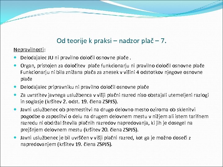 Od teorije k praksi – nadzor plač – 7. Nepravilnosti: Delodajalec JU ni pravilno