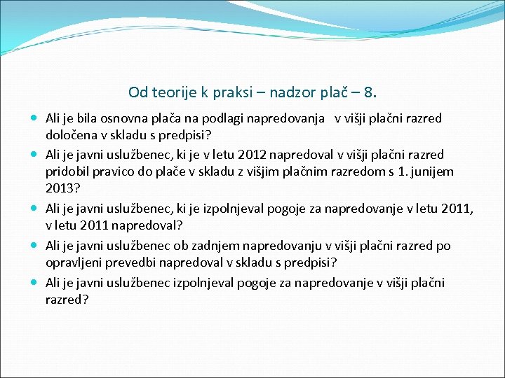 Od teorije k praksi – nadzor plač – 8. Ali je bila osnovna plača