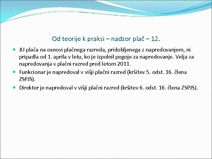 Od teorije k praksi – nadzor plač – 12. JU plača na osnovi plačnega