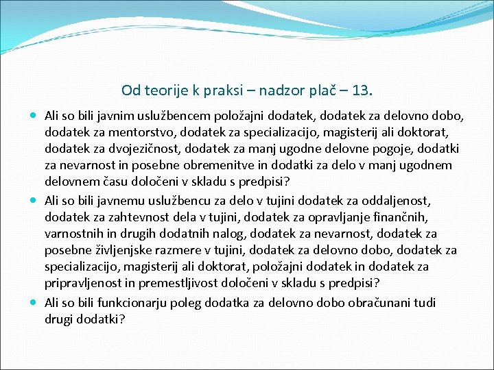 Od teorije k praksi – nadzor plač – 13. Ali so bili javnim uslužbencem