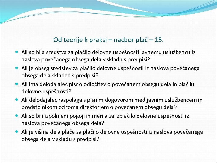 Od teorije k praksi – nadzor plač – 15. Ali so bila sredstva za