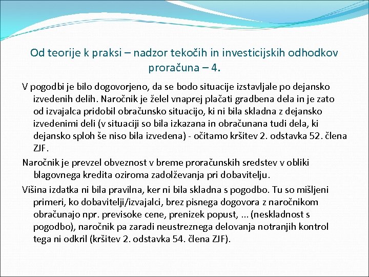 Od teorije k praksi – nadzor tekočih in investicijskih odhodkov proračuna – 4. V
